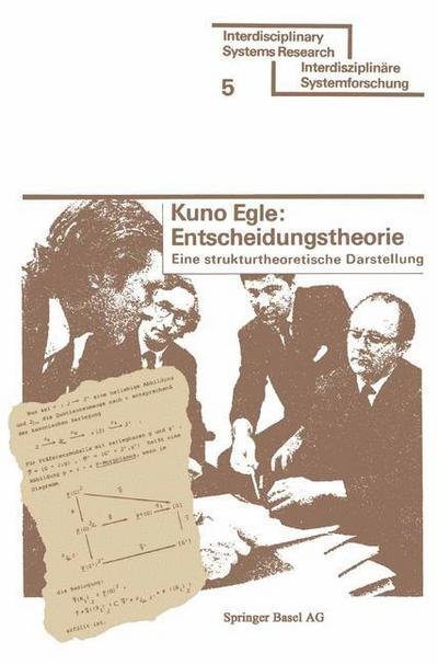 Cover for Egle · Entscheidungstheorie: Eine Strukturtheoretische Darstellung - Interdisciplinary Systems Research (Paperback Bog) (1975)