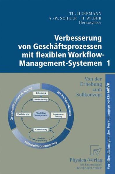 Cover for Thomas Herrmann · Verbesserung Von Geschaftsprozessen Mit Flexiblen Workflow-Management-Systemen 1: Von Der Erhebung Zum Sollkonzept (Hardcover Book) (1998)