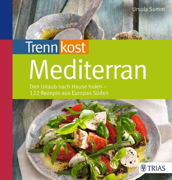 Cover for Summ · Trennkost mediterran (Bok)