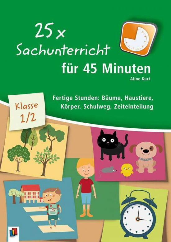 25 x Sachunterricht für 45 Minuten - Kurt - Bøker -  - 9783834642769 - 