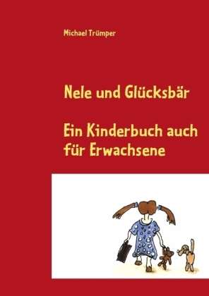 Cover for Trümper · Nele und Glücksbär (Book)