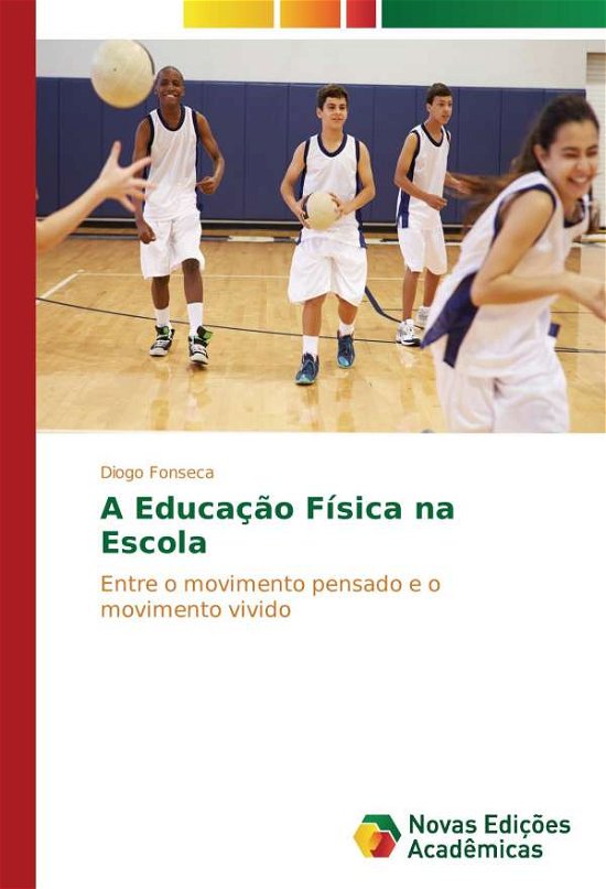 Cover for Fonseca · A Educação Física na Escola (Bog)