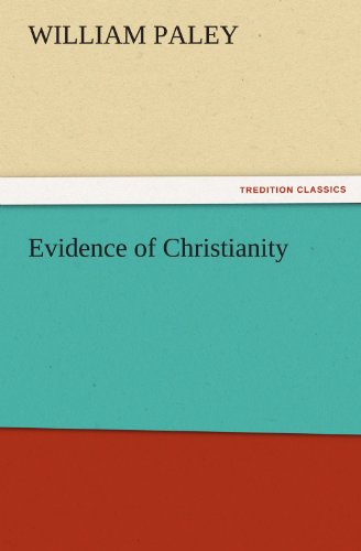 Cover for William Paley · Evidence of Christianity (Tredition Classics) (Paperback Book) (2011)