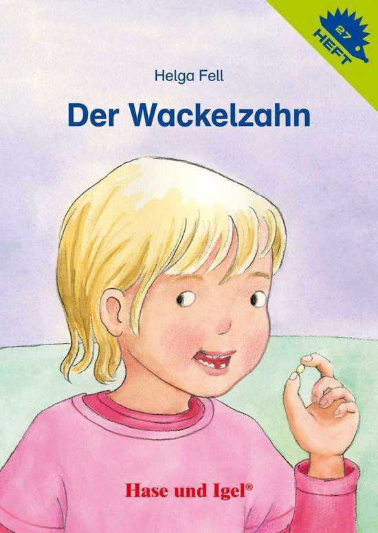 Cover for Fell · Der Wackelzahn (Buch)