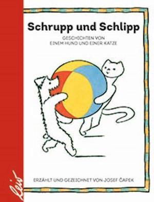 Josef Čapek · Schrupp und Schlipp (Book) (2024)