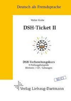 DSH-Ticket II,m.CD-A. - Walter Krahe - Bücher -  - 9783922989769 - 