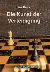Cover for Kmoch · Die Kunst der Verteidigung (Buch)