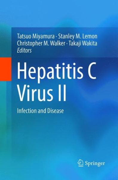 Cover for Hepatitis C Virus II: Infection and Disease (Paperback Book) [Softcover Reprint of the Original 1st 2016 edition] (2018)