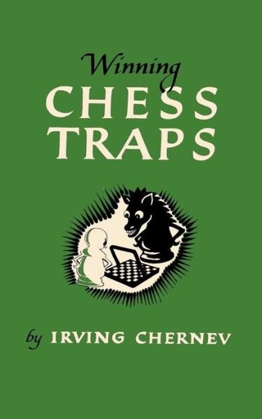 Cover for Irving Chernev · Winning Chess Traps 300 Ways to Win in the Opening (Paperback Bog) (2013)