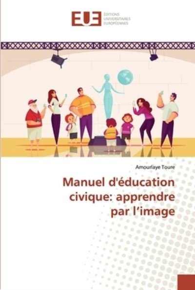 Cover for Toure · Manuel d'éducation civique: appre (Bog) (2020)