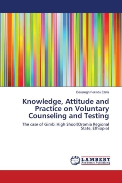 Cover for Etefa · Knowledge, Attitude and Practice (Bog) (2018)