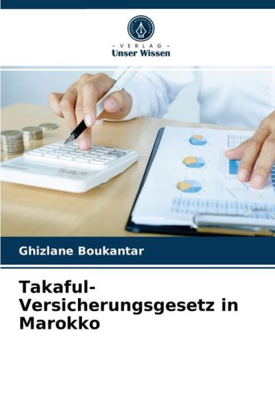 Cover for Ghizlane Boukantar · Takaful-Versicherungsgesetz in Marokko (Paperback Book) (2021)