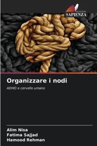 Cover for Alim Nisa · Organizzare i nodi (Pocketbok) (2021)