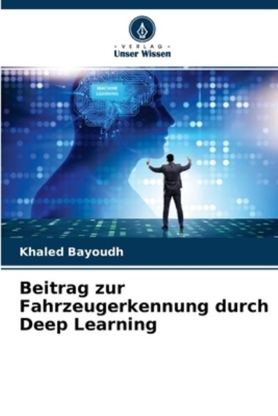Cover for Khaled Bayoudh · Beitrag zur Fahrzeugerkennung durch Deep Learning (Paperback Book) (2021)