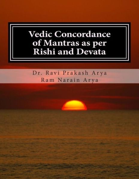 Vedic Concordance of Mantras As Per Rishi and Devata (Volume 2) (Sanskrit Edition) - Sh. Ram Narain Arya - Bøker - Indian Foundation for Vedic Science - 9788187710769 - 7. desember 2014