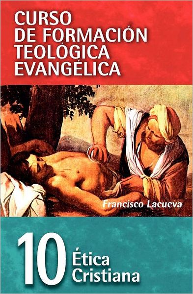Cover for Francisco Lacueva · Cft 10 - Etica Cristiana (Paperback Book) [Spanish edition] (2009)