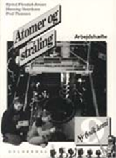 Cover for Henning Henriksen; Poul Thomsen; Ejvind Flensted-Jensen · Ny fysik / kemi: Ny fysik / kemi 9. Atomer og stråling (Heftet bok) [1. utgave] (1999)