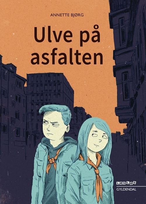 Cover for Annette Bjørg Hansen · Læs løs 7: Ulve på asfalten (Indbundet Bog) [1. udgave] (2022)