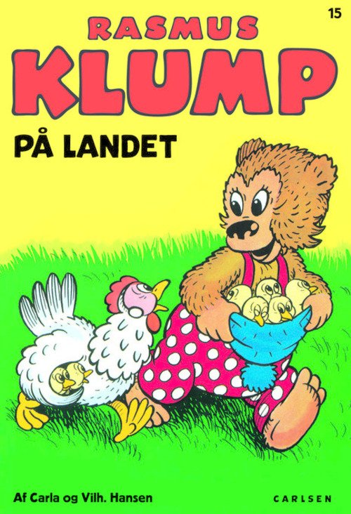 Cover for Carla og Vilh. Hansen · Rasmus Klump på landet (15) - Bestil ISBN 9788740501995 (Sewn Spine Book) [2.º edición] (2014)
