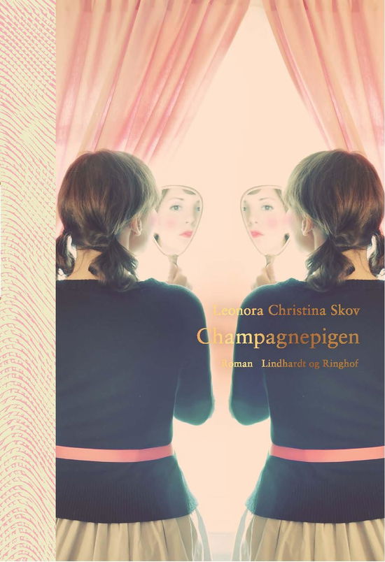 Cover for Leonora Christina Skov · Champagnepigen (Bound Book) [4e uitgave] (2018)