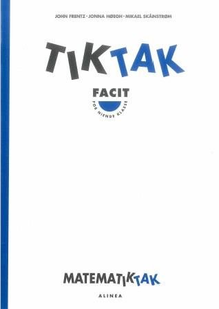 Matematik-Tak: Matematik-Tak 9.kl. Tik-Tak, Facit - . - Bøger - Alinea - 9788723006769 - 4. august 2000