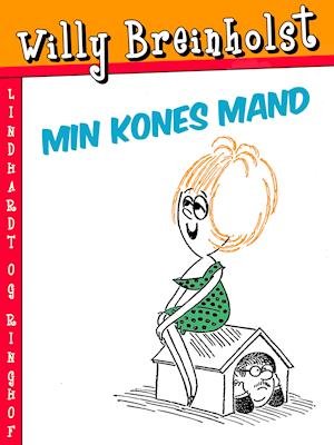 Cover for Willy Breinholst · Min kones mand (Heftet bok) [1. utgave] (2019)