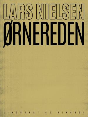 Cover for Lars Nielsen · Ørnereden (Sewn Spine Book) [1st edition] (2019)