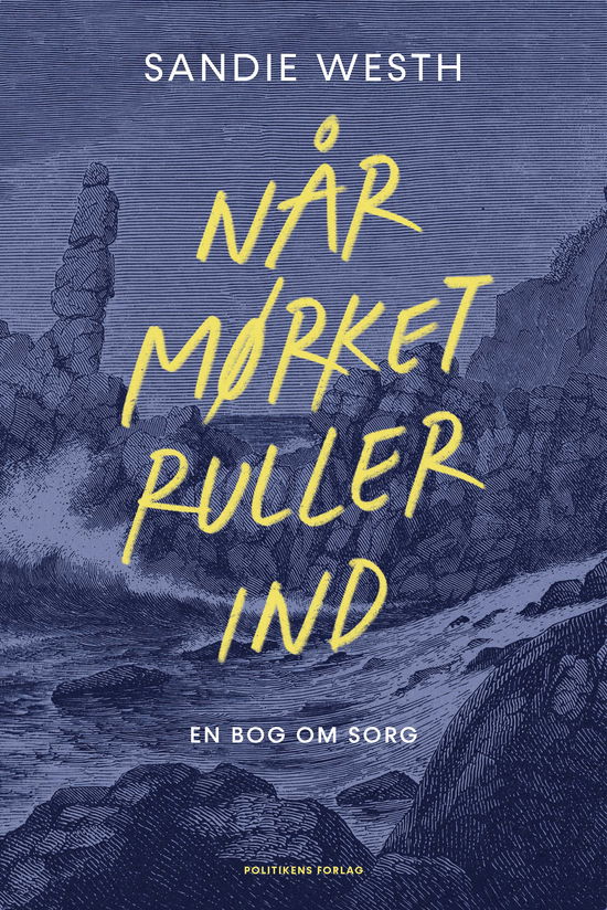 Cover for Sandie Westh · Når mørket ruller ind (Sewn Spine Book) [1st edition] (2025)