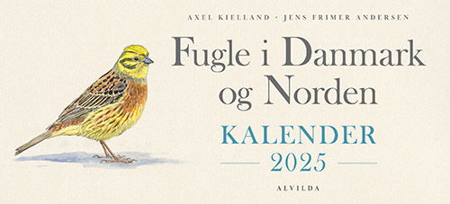 Jens Frimer Andersen Axel Kielland · Fugle i Danmark og Norden - Kalender 2025 (Bound Book) [1. wydanie] (2024)