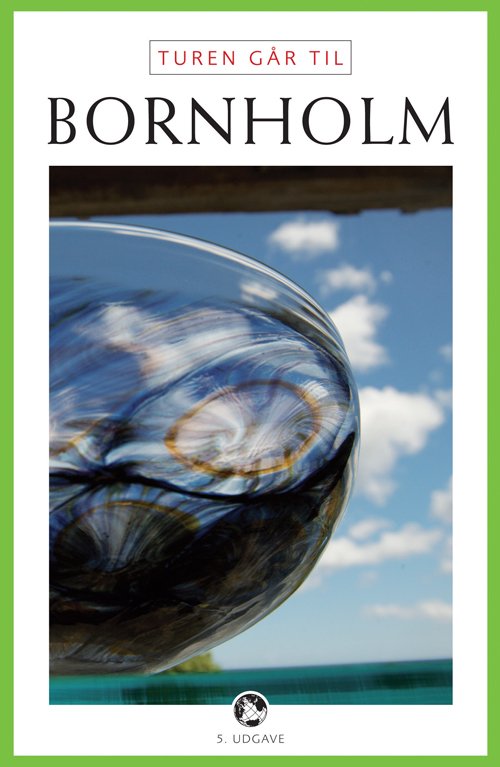 Cover for Kristoffer Holm Pedersen · Politikens Turen går til¤Politikens rejsebøger¤Tur: Turen går til Bornholm (Hæftet bog) [5. udgave] (2009)