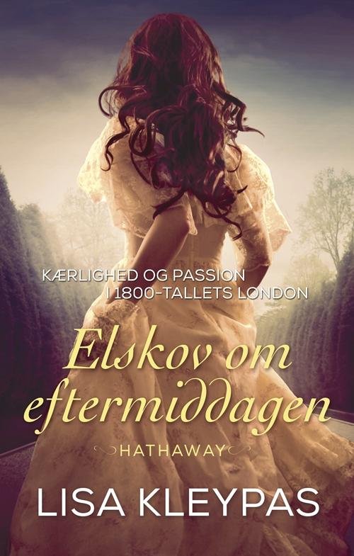 Cover for Lisa Kleypas · Elskov om eftermiddagen (Sewn Spine Book) [1th edição] (2017)