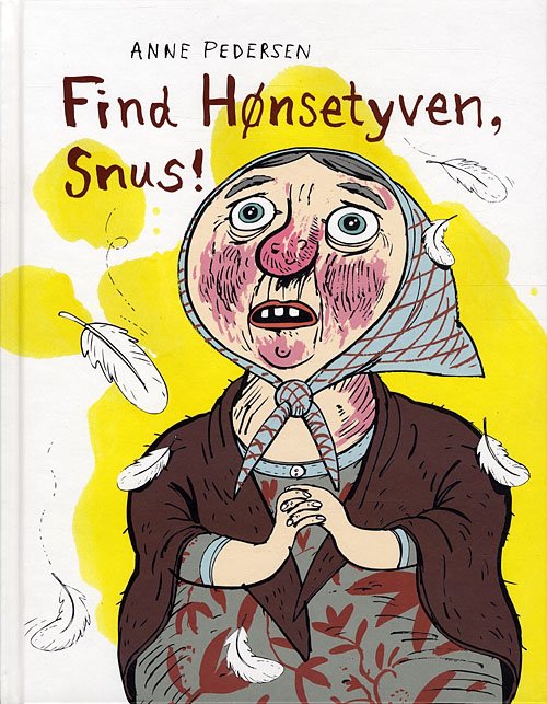 Cover for Anne Pedersen · Find hønsetyven, Snus (Bound Book) [1º edição] (2010)