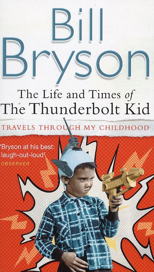 Cover for Bill Bryson · The Life and Times of the Thunderbolt (Paperback Book) [1º edição] (2007)