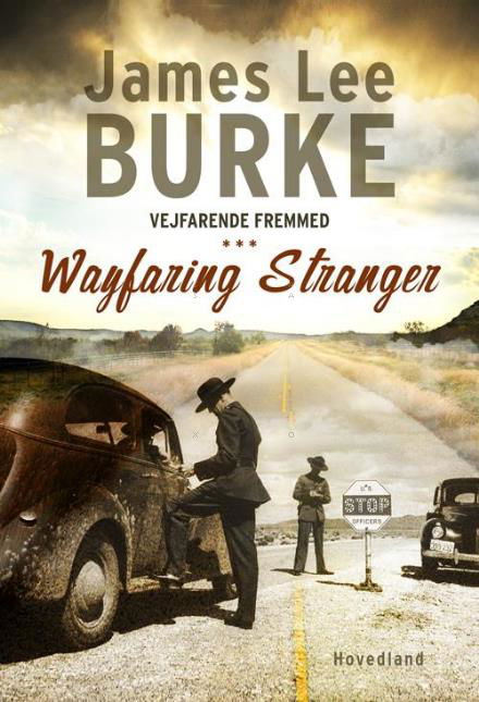 Cover for James Lee Burke · Vejfarende fremmed (Sewn Spine Book) [1st edition] (2017)