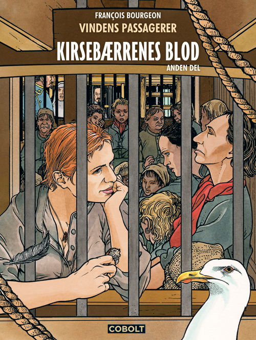 Vindens passagerer: Vindens passagerer - Kirsebærrenes blod, anden del - Francois Bourgeon - Bøker - Cobolt - 9788770859769 - 7. desember 2023