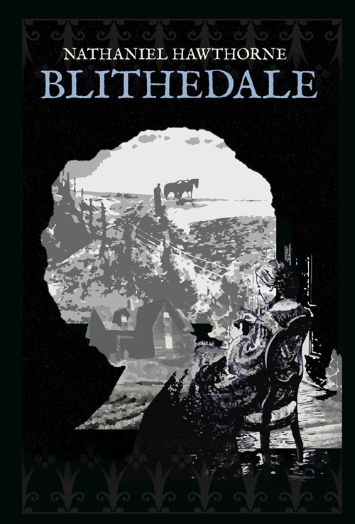 Cover for Nathaniel Hawthorne · Blithedale (Sewn Spine Book) [1e uitgave] (2018)