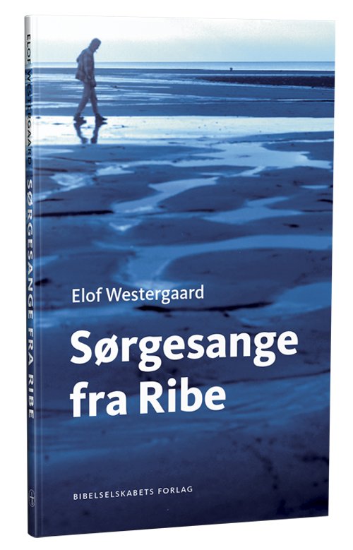 Cover for Elof Westergaard · Sørgesange fra Ribe (Sewn Spine Book) [1.º edición] (2020)