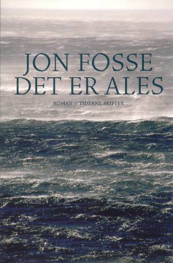 Cover for Jon Fosse · Det er Ales (Heftet bok) [1. utgave] (2006)