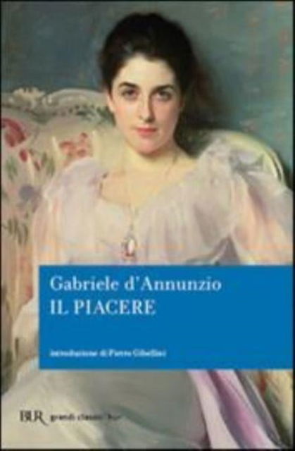 Cover for Gabriele D'Annunzio · Il piacere (MERCH) (2009)