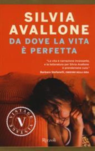 Cover for Silvia Avallone · Da dove la vita e perfetta (MERCH) (2018)