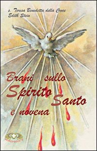 Brani Sullo Spirito Santo E Novena - Edith Stein - Books -  - 9788886242769 - 