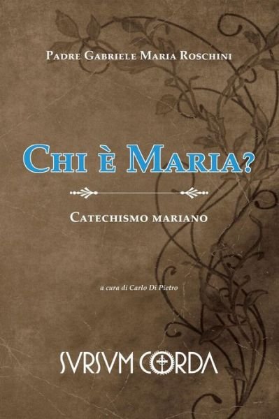 Cover for P Gabriele Maria Roschini · Chi E' Maria? (Paperback Book) (2017)