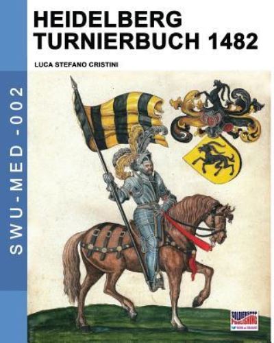 Cover for Luca Stefano Cristini · Heidelberg Turnierbuch 1482 (Paperback Book) (2016)