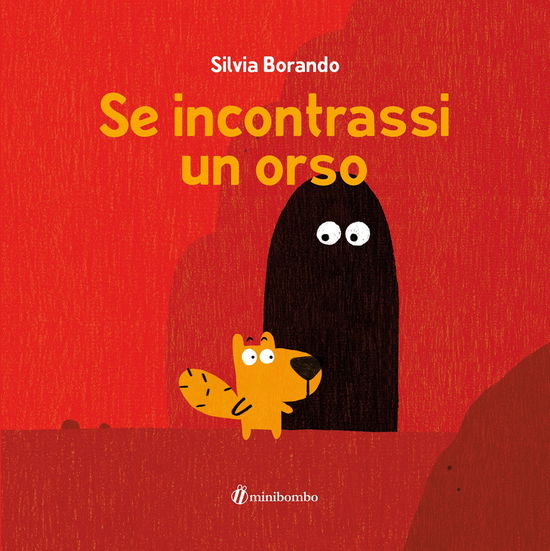 Cover for Silvia Borando · Se Incontrassi Un Orso. Ediz. A Colori (Book)