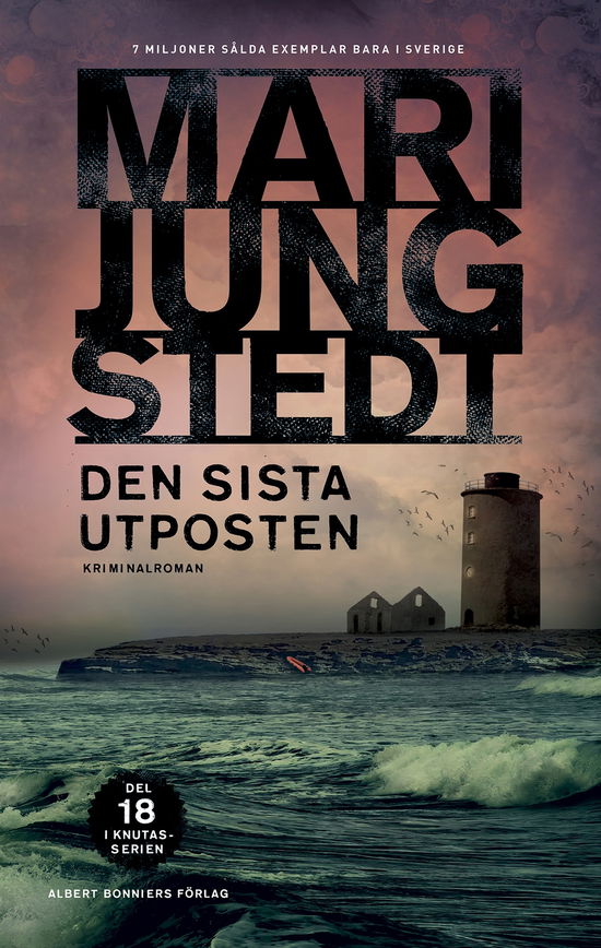 Den sista utposten - Mari Jungstedt - Kirjat - Albert Bonniers förlag - 9789100183769 - maanantai 3. kesäkuuta 2024