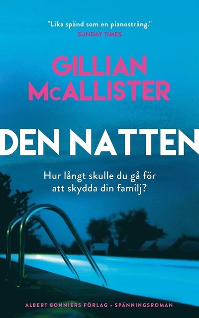Den natten - Gillian McAllister - Bücher - Albert Bonniers förlag - 9789100196769 - 13. Mai 2022