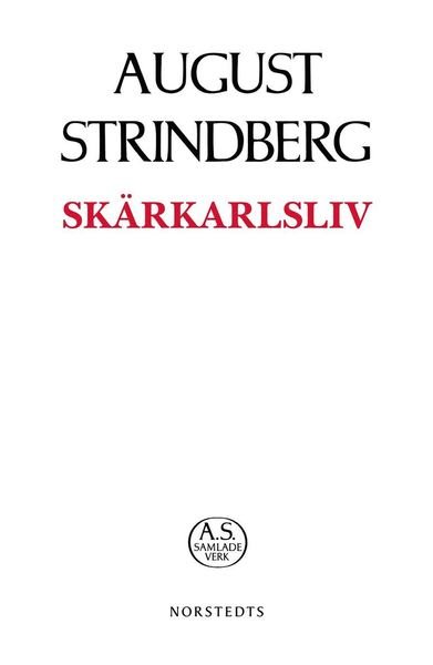 Cover for August Strindberg · August Strindbergs samlade verk POD: Skärkarlsliv (Book) (2019)