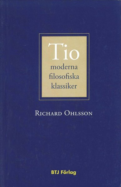 Cover for Richard Ohlsson · Tio moderna filosofiska klassiker (Book) (2010)