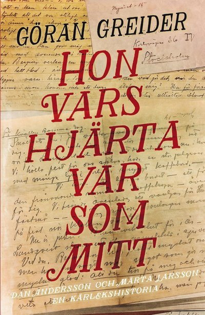 Cover for Göran Greider · Hon vars hjärta var som mitt : Dan och Märta : En kärlekshistoria (Pocketbok) (2022)