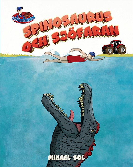 Mikael Sol · Spinosaurus och sjöfaran (Bound Book) (2024)